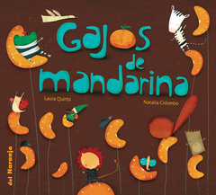 Gajos de mandarina - Laura Quirós, Natalia Colombo