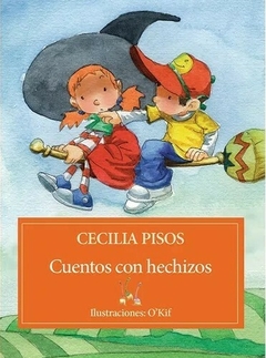 CUENTOS CON HECHIZOS- Cecilia Pisos