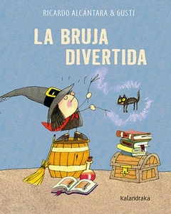 LA BRUJA DIVERTIDA - Ricardo Alcántara/ Gusti - comprar online