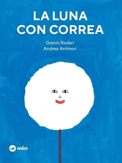 LA LUNA CON CORREA - Gianni Rodari - Andrea Antinori