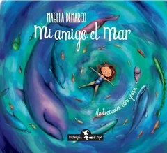 MI AMIGO EL MAR - Magela Demarco