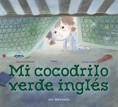 MI COCODRILO VERDE INGLÉS - Jaquelina Romero, Cecilia Varela