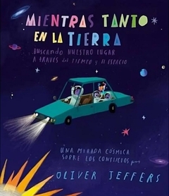 MIENTRAS TANTO EN LA TIERRA - Oliver Jeffers