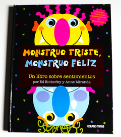 MONSTRUO TRISTE, MONSTRUO FELIZ-ED EMBERLEY