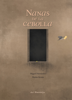 Nanas de la cebolla - Miguel Hernandez, Matías Acosta