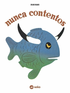 NUNCA CONTENTOS - BRUNO MUNARI