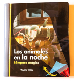 LOS ANIMALES EN LA NOCHE. LÁMPARA MÁGICA - CLAUDE DELAFOSSE