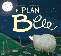 El plan Beee. Jaquelina Romero, Lucía Mancilla Prieto