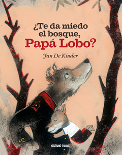 ¿Te da miedo el bosque papá lobo?- Fan de Kinder