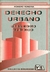 Derecho urbano. Urbanismo jurídico - comprar online