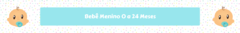 Banner da categoria Bebê Menino 0 a 24 Meses