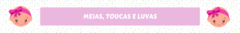 Banner da categoria  Meias, Toucas e Luvinhas