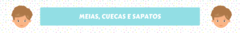 Banner da categoria Meias, Cuecas e Sapatos