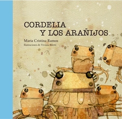 Cordelia Y Los Arañijos - María Cristina Ramos en internet