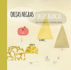 Orejas Negras, Orejas Blancas - Nelvy Bustamante