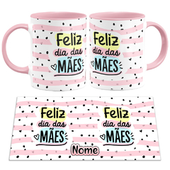 Caneca Feliz Dia das Mães - loja online