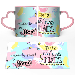 Imagem do Caneca Feliz Dia das Mães + Mãe Te Amo