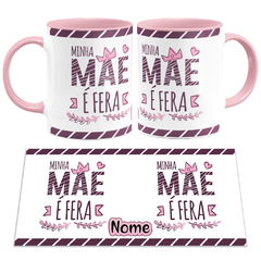 Caneca Minha Mãe É Fera - loja online