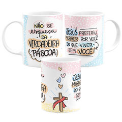 Caneca Verdadeira Páscoa Jesus - comprar online