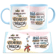 Caneca Verdadeira Páscoa Jesus