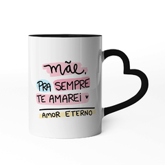 Caneca Mãe pra Sempre te amarei com Foto