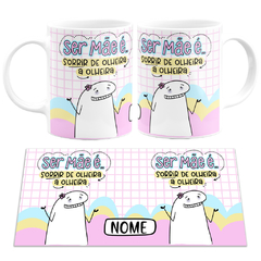 Caneca Flork Bento Ser Mãe é Sorrir de Olheira a Olheira 2 - Mai Personalizados