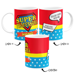 Caneca Super Professora com Nome