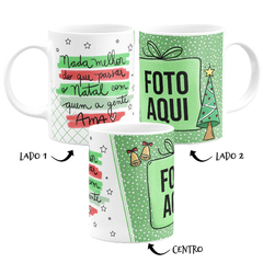 Caneca Nada Melhor do Que Passar o Natal com Quem a Gente Ama Com Foto