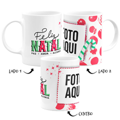 Caneca Feliz Natal - Paz, Amor e Alegria - Com Foto