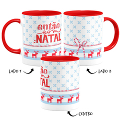 Caneca Então Bom Natal