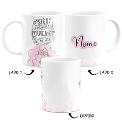 Caneca Sigo Apaixonada Pela Mulher que me Tornei com Nome - comprar online