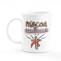 Caneca Páscoa É Ressureição na internet