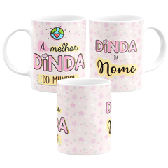 Caneca A Melhor Dinda do Mundo com Nome - loja online