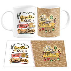 Caneca Gente Que Ama Panetone Feliz Natal - comprar online