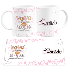 Caneca Vov? é Mamãe com Açúcar com Nome