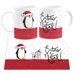 Caneca Então é Natal - comprar online