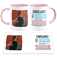 Imagem do Caneca Obrigado por me Ensinar Mais do Que o Google com Foto