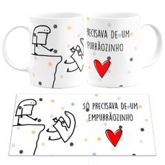 Caneca Flork Meme Só Precisava de um Empurrãozinho