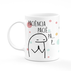 Caneca Flork Meme Paciência Puta Que Pariu na internet