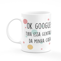 Caneca Flork Meme Ok Google Tira Essa Gentalha da Minha Casa na internet