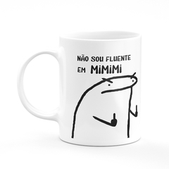 Caneca Flork Meme Não Sou Fluente em MiMiMi - comprar online