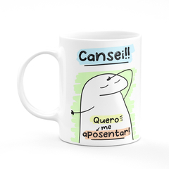 Caneca Flork Meme Cansei Quero Me Aposentar na internet