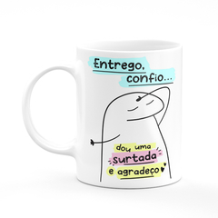 Caneca Flork Meme Entrego Confio Dou Uma Surtada e Agradeço - comprar online