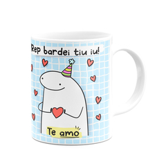 Caneca Flork Meme Rep Bardei Tiu Iu Aniversário Te Amo na internet