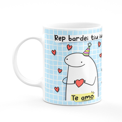 Caneca Flork Meme Rep Bardei Tiu Iu Aniversário Te Amo