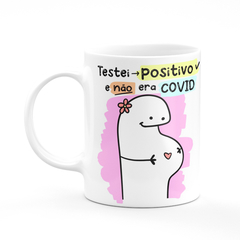 Caneca Flork Meme Testei Positivo e Não Era Covid Gravidez - comprar online