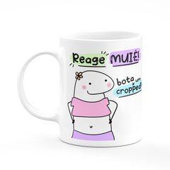 Caneca Flork Meme Reage Muié Bota um Cropped - comprar online