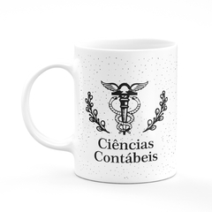 Caneca Coleção Profissões Cursos Ciências Contábeis - Mai Personalizados