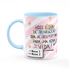 Caneca Páscoa Hoje É Dia de Renascer - Mai Personalizados