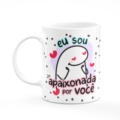 Caneca Flork Eu Sou Apaixonada Por Você Personalizada - Mai Personalizados